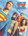 Age of TV Heroes: The Live-Action Adventures of