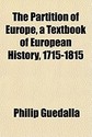 The Partition of Europe, a Textbook of European