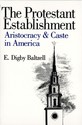 The Protestant Establishment: Aristocracy and