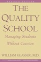The Quality School: Managing Students Without