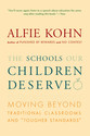 The Schools Our Children Deserve: Moving Beyond