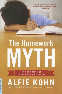 Homework Myth: Why Our Kids Get Too Much of a Bad