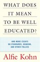 What Does It Mean to Be Well Educated?: And More