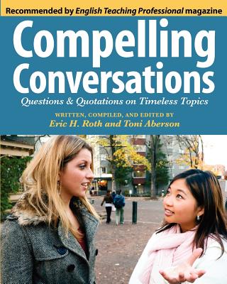 Compelling Conversations: Questions and Quotations