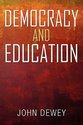 Democracy and Education: An Introduction to the