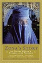 Zoya's Story: An Afghan Woman's Struggle for