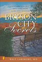 Bryson City Secrets: Even More Tales of a