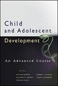 Child and Adolescent Development: An Advanced