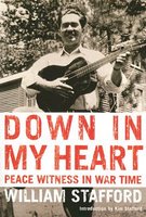 Down in My Heart: Peace Witness in War