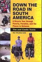 Down the Road in South American: A Bicycle Tour