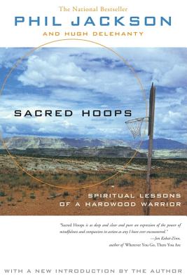 Sacred Hoops: Spiritual Lessons of a Hardwood