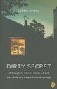 Dirty Secret: A Daughter Comes Clean about Her