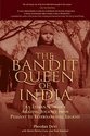 The Bandit Queen of India: An Indian Woman's