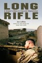 Long Rifle: One Man's Deadly Sniper Missions in