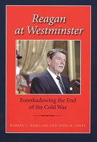Reagan at Westminster: Foreshadowing the