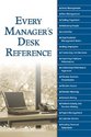 Every Manager's Desk Reference