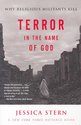 Terror in the Name of God: Why Religious Militants