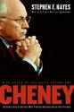 Cheney: The Untold Story of the Most Powerful and Controversial Vice President in American History