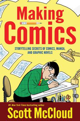 Making Comics: Storytelling Secrets of Comics,