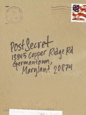 Postsecret: Extraordinary Confessions from