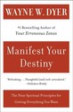 Manifest Your Destiny: Nine Spiritual Principles