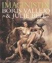 Imaginistix: The Art of Boris Vallejo and Julie