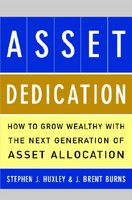 Asset Dedication: How to Grow Wealthy