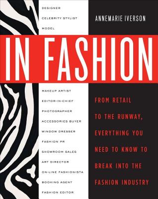 In Fashion: From Runway to Retail, Everything You