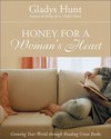 Honey for a Woman's Heart: Growing Your World